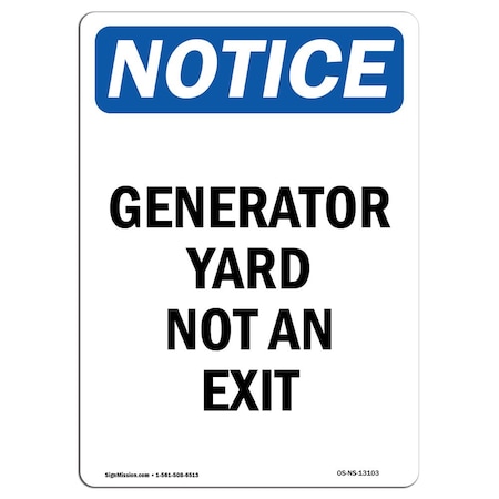 OSHA Notice Sign, Generator Yard Not An Exit, 14in X 10in Decal